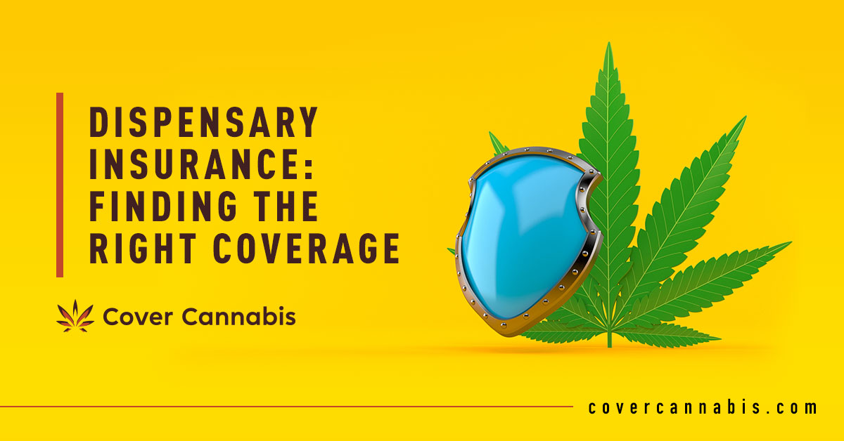 Marijuana Leaf with Shield - Banner Image for Dispensary Insurance: Finding the Right Coverage Blog