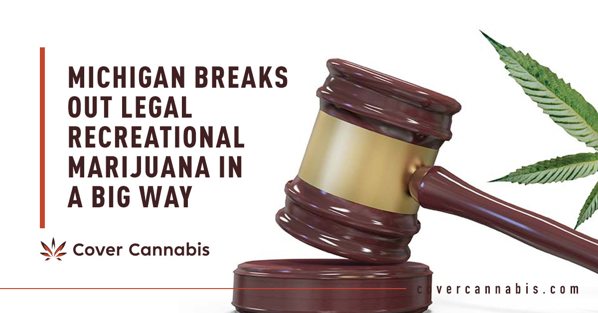 Michigan Cannabis Law - Banner Image for Michigan Breaks Out Legal Recreational Marijuana in a Big Way Blog