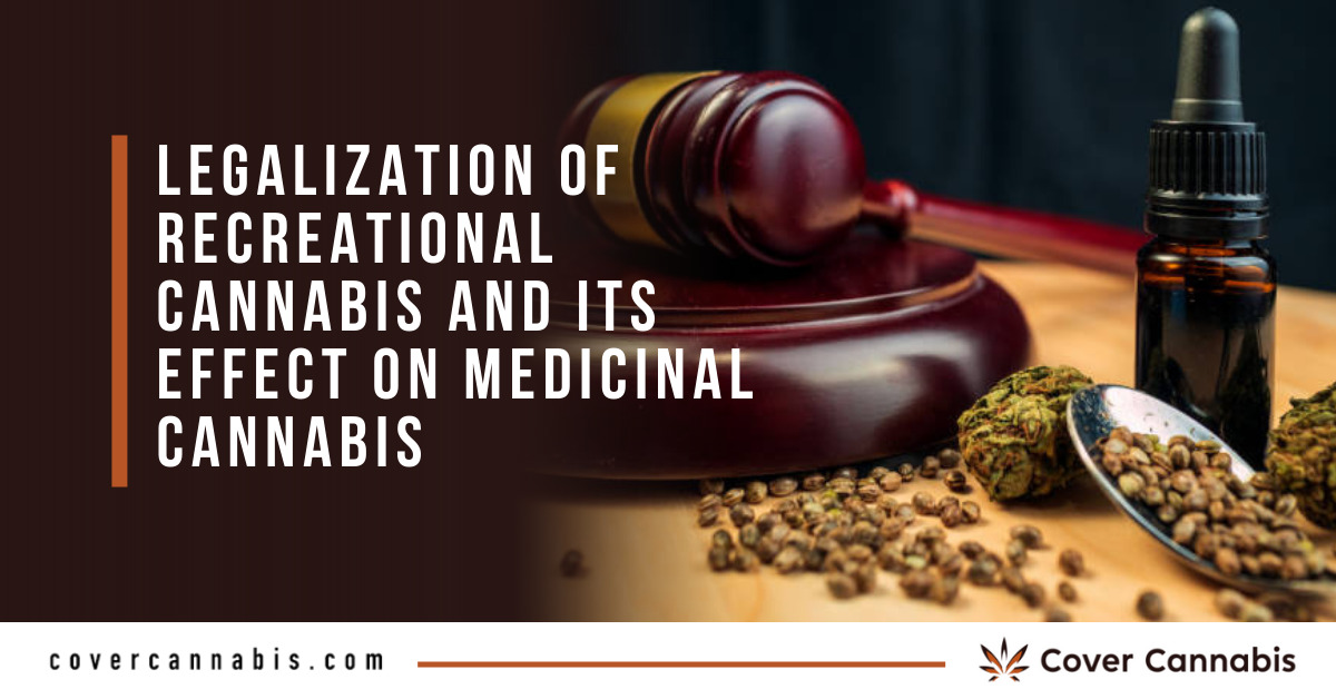 Legalization and Medicinal Cannabis - Banner Image for Legalization of Recreational Cannabis and its Effect on Medicinal Cannabis